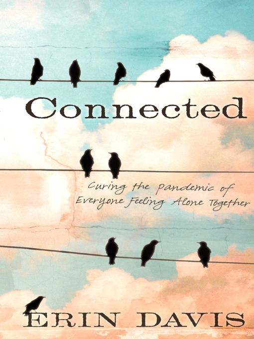 Title details for Connected by Erin Davis - Available